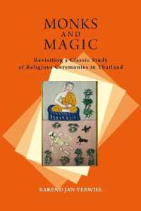 Monks and Magic : Revisiting a Classic Study of Religious Ceremonies in Thailand (Nias Classics)
