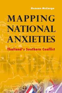 Mapping National Anxieties : Thailand's Southern Conflict