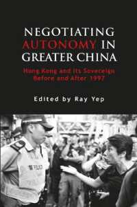 Negotiating Autonomy in Greater China : Hong Kong and Its Sovereign before and after 1997 (Governance in Asia)