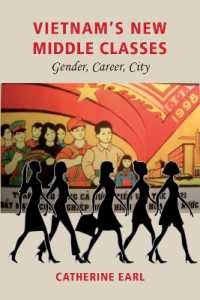 Vietnam's New Middle Classes : Gender, Career, City (Gendering Asia)