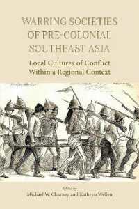 Warring Societies of Pre-Colonial Southeast Asia : Local Cultures of Conflict within a Regional Context (Nias Studies in Asian Topics)