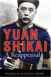 Yuan Shikai : A Reappraisal (Nias Monographs)
