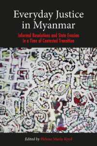 Everyday Justice in Myanmar : Challenges and Experiences in the Political Transition (Nias Studies in Asian Topics)