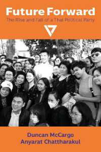 Future Forward : The Rise and Fall of a Thai Political Party (Nias Monographs)