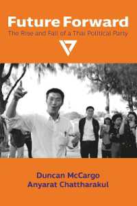 Future Forward : The Rise and Fall of a Thai Political Party (Nias Monographs)