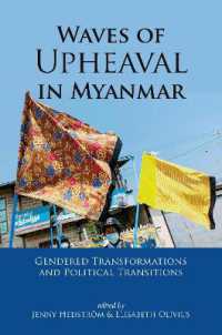 Waves of Upheaval in Myanmar : Gendered Transformations and Political Transitions (Gendering Asia)
