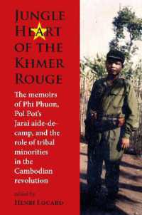 Jungle Heart of the Khmer Rouge : The memoirs of Phi Phuon, Pol Pot's Jarai aide-de-camp, and the role of tribal minorities in the Khmer Rouge revolution (Nias Monographs)