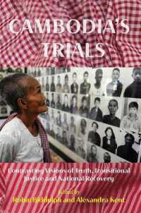 Cambodia's Trials : Contrasting Visions of Truth, Transitional Justice and National Recovery (Nias Studies in Asian Topics)