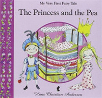 The Princess and the Pea (My Very First Fairy Tales)