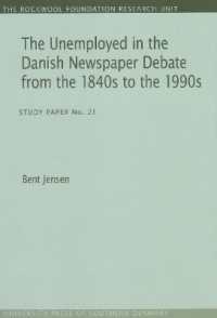 Unemployed in the Danish Newspaper Debate from the 1840s to the 1990s : Study Paper No. 21