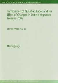 Immigration of Qualified Labor and the Effect of Changes in Danish Migration Policy in 2002 : (Study Paper No. 28)Volume 28 (Study Paper)