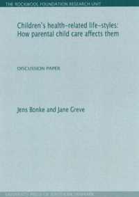Children's Health-Related Life-Styles : How Parental Child Care Affects Them