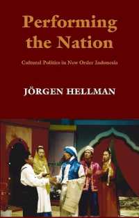 Performing the Nation : Cultural Politics in New Order Indonesia (Nias Monographs)