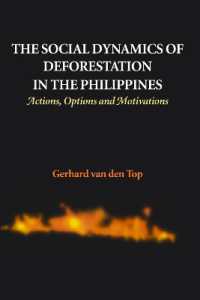 The Social Dynamics of Deforestation in the Philippines: Actions, Options, and Motivations （Revised ed.）