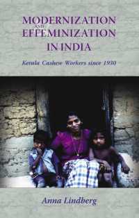 Modernization and Effeminization in India : Kerala Cashew Workers since 1930 -- Hardback