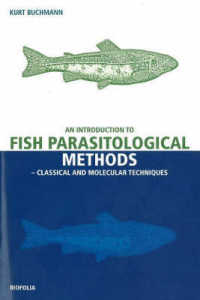 Introduction to Fish Parasitological Methos : Classical & Molecular Techniques