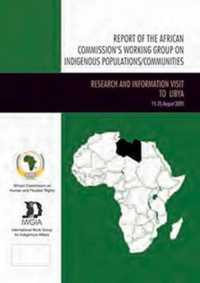 Report of the African Commission's Working Group on Indigenous Populations / Communities : Mission to the Republic of Rwanda, December 2008 (International Work Group for Indigenous Affairs Iwgia)