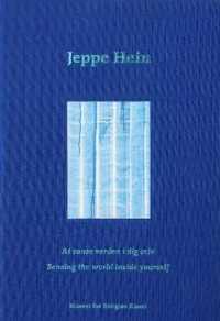 Jeppe Hein : Sensing the world inside yourself / at sanse verden i dig selv
