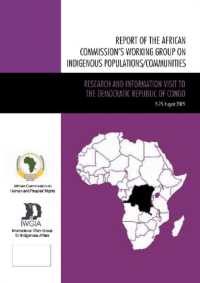 Report of the African Commission's Working Group on Indigenous Populations / Communities : Research and Information Visit to the Democratic Republic of Congo, 9-25 August 2009 (International Work Group for Indigenous Affairs Iwgia)