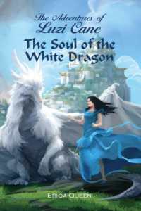 The Soul of the White Dragon (The Adventures of Luzi Cane)