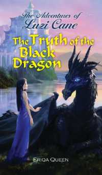 The Truth of the Black Dragon (Adventures of Luzi Cane") 〈4〉