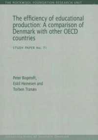 Efficiency of Educational Production : A Comparison of Denmark with Other OECD Countries
