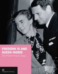 Frederik IX and Queen Ingrid : The Modern Royal Couple (Crown Series) （2ND）