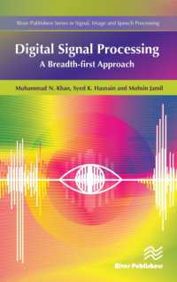 Digital Signal Processing : A Breadth-First Approach (River Publishers Series in Signal, Image and Speech Processing)