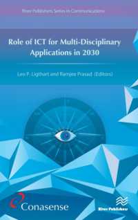 Role of ICT for Multi-Disciplinary Applications in 2030 (River Publishers Series in Communications)