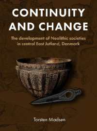 Continuity and Change : The development of Neolithic societies in central East Jutland, Denmark