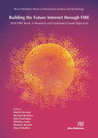 Building the Future Internet through FIRE : 2016 FIRE Book: a Research and Experimentation based Approach (River Publishers Series in Information Science and Technology)