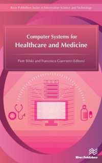 Computer Systems for Healthcare and Medicine (River Publishers Series in Information Science and Technology)