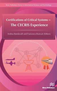 Certifications of Critical Systems - the CECRIS Experience