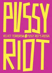 Velvet Terrorism: Pussy Riot's Russia -- Paperback / softback