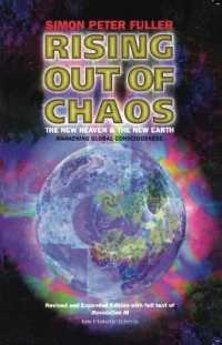 Rising Out of Chaos : The New Heaven and the New Earth （2ND）