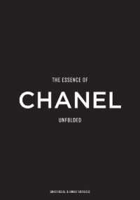 The Essence of Chanel : Unfolded (The Essence of)