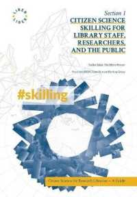 Citizen Science Skilling for Library Staff, Researchers, and the Public (Citizen Science for Research Libraries - A Guide") 〈1〉