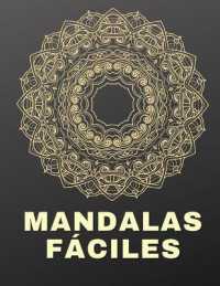 Mandalas fáciles Libro para colorear : Diseños de mandalas divertidos, fáciles y relajantes, 8,5 'x11'.