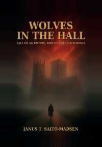 Wolves in the Hall: Fall of an Empire, Rise of the Chaos Kings (The Blood and the Crown")