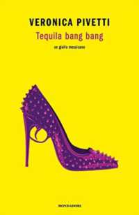 Tequila bang bang : un giallo messicano (Novel)