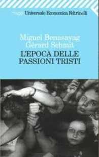 L'epoca delle passioni tristi