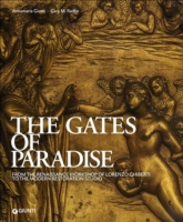 Gates of Paradise : From the Renaissance Workshop of Lorenzo Ghiberti to the Restoration Studio -- Paperback / softback
