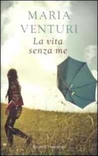 La Vita Senza ME