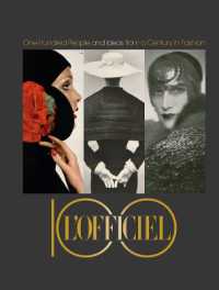 L'Officiel 100 : One Hundred People and Ideas from a Century in Fashion