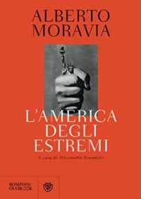 L'America degli estremi : un reportage lungo trent'anni (1936-1969) (Overlook)