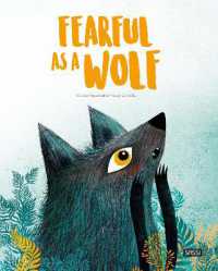 Fearful as a Wolf