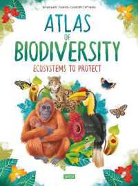 Atlas of Biodiversity. Ecosystems to Protect