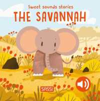 Sweet Sounds Stories. the Savannah （Board Book）