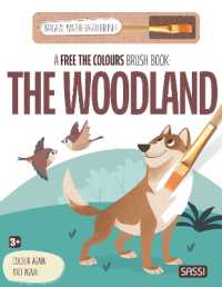 A Free the Colours Brush books: The Woodland （Board Book）