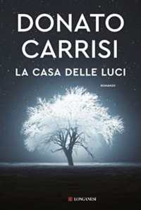 La casa delle luci (La gaja scienza volume 1452) 〈volume 1452〉